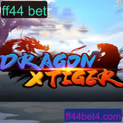Descubra o Fascinante Mundo de DragonXTiger e a Palavra-Chave ff44 bet